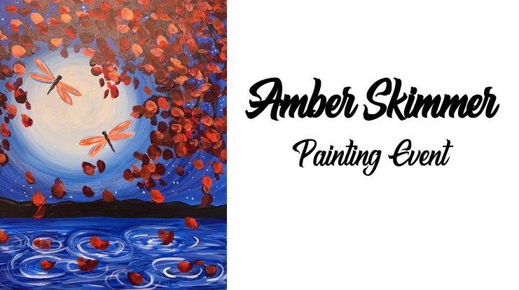 AS_bann A painting of two dragonflies and red leaves above a blue lake under a bright moon, with “Amber Skimmer Painting Event” in bold script on a white background invites you to this unique Painting Event.