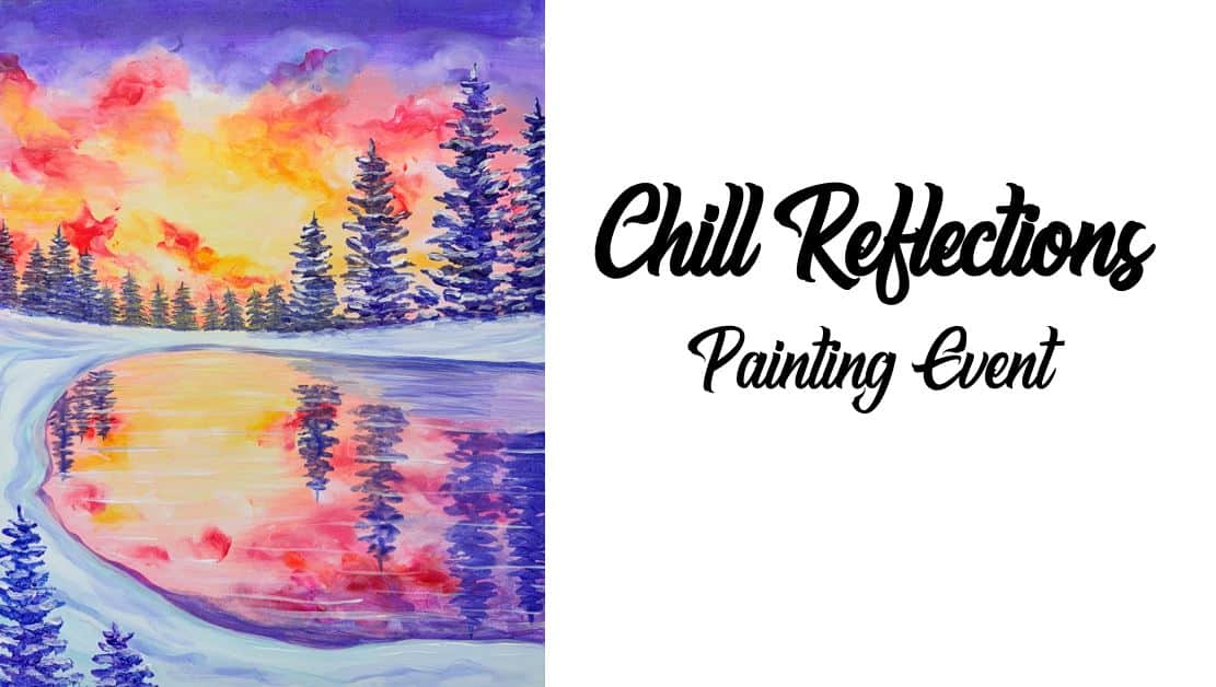 Join us for the Chill Reflections Painting Event, where you'll create a colorful winter landscape featuring a sunset mirrored in tranquil waters, surrounded by majestic pine trees.